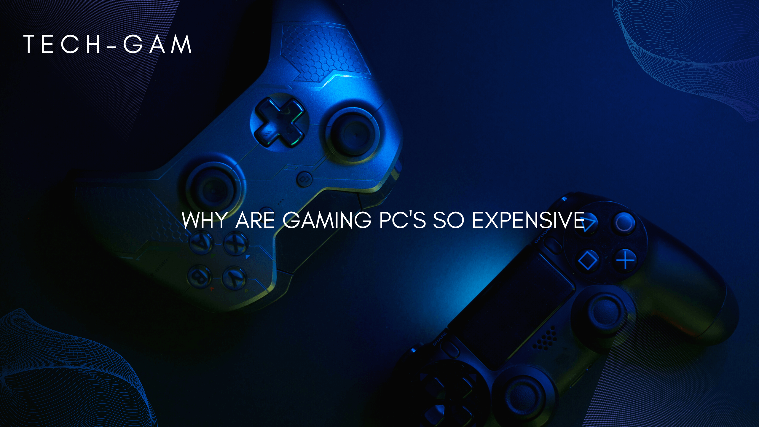 Reasons of high priced gaming PC's