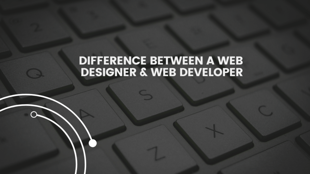 Difference between a Web Designer & Web Developer